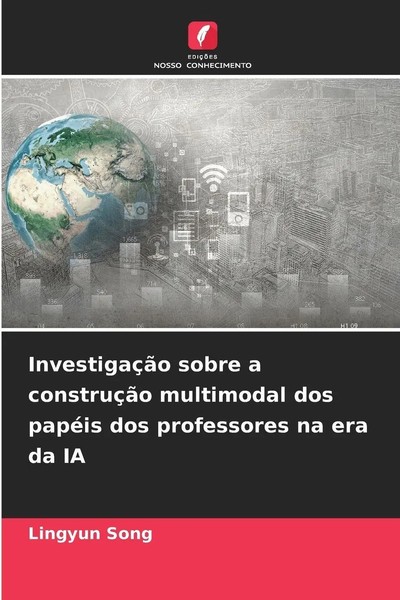 Lingyun Song | InvestigaçãO Sobre A ConstruçãO Multimodal Dos PapéIs Dos...-image
