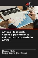 Blessing Mbaka (U. A.) | Afflussi Di Capitale Estero E Performance Del...