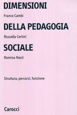 Dimensionen der Sozialpädagogik - Cambi Franco, Certini Rossella, Nesta...