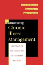 Restructuring Chronic Illness Management: Best Practices and Innovations in