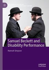Samuel Beckett and Disability Performance by Hannah Simpson (English) Hardcover