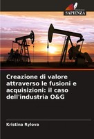 Creazione Di Valore Attraverso Le Fusioni E Acquisizioni: Il Caso...