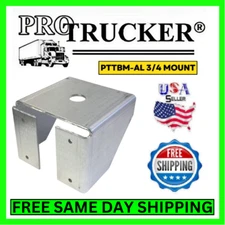 Pro Trucker PTTBM-AL 3/4 Inch Hole Aluminum CB Radio Antenna Truck Box Mount