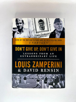 Don t Give Up Don t Give In Signed Rensin Zamperini Family 1st Ed HC DJ
