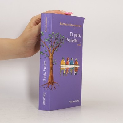 Et puis, Paulette  |  Barbara Constantine