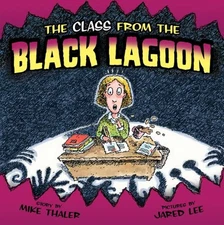 Class from the Black Lagoon Library Binding Mike Thaler