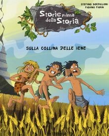 Sulla collina delle iene. Storie prima della storia... | Buch | Zustand sehr gut