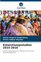 Dieter Rugard Siedenberg (U. A.) | Entwicklungsstudien 2015-2016 | Taschenbuch