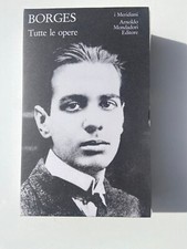 BORGES TUTTE LE OPERE I MERIDIANI COLLEZIONE EDICOLA MONDADORI COME NUOVO@95 XYZ