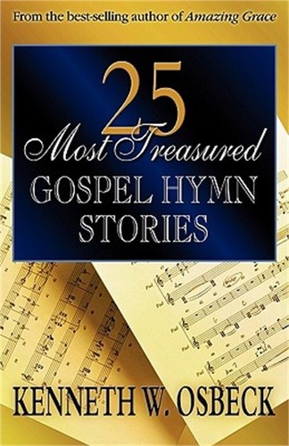 25 Most Treasured Gospel Hymn Stories (Paperback or Softback)