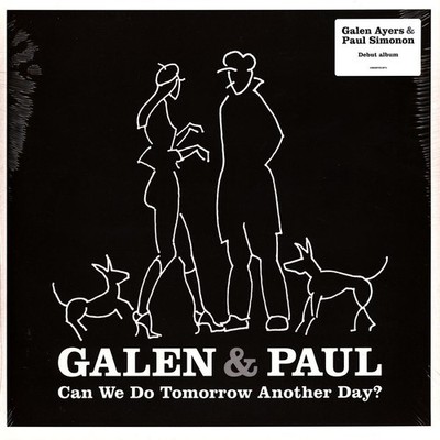 Galen & Paul - Can We Do Tomorrow Another Day? (Vinyl LP - 2023 - EU - Original)