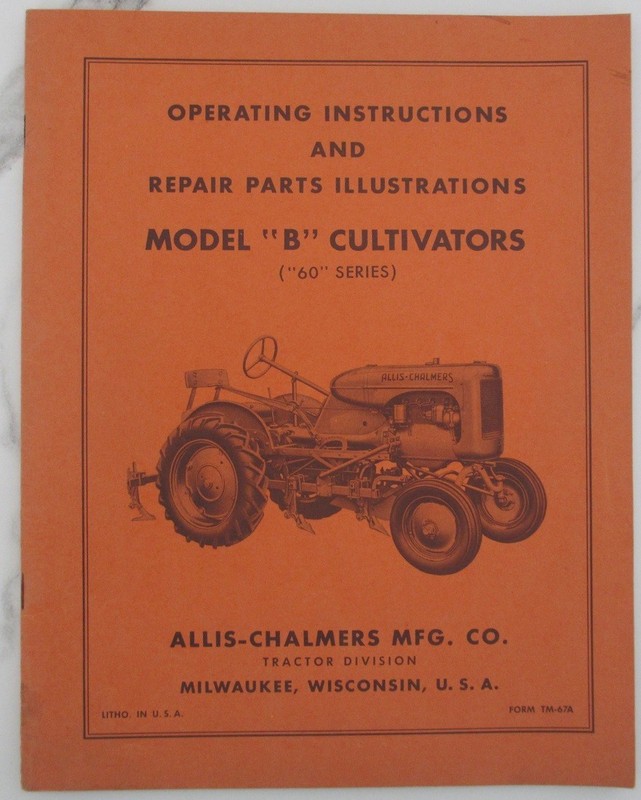 1940s Instructions & Repair Model "B" Cultivators "60" Series Allis-Chalmers