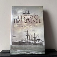 Story of HMS Revenge by Alexander Stilwell (Hardcover, 2010, VERY GOOD)