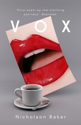 Nicholson Baker Vox