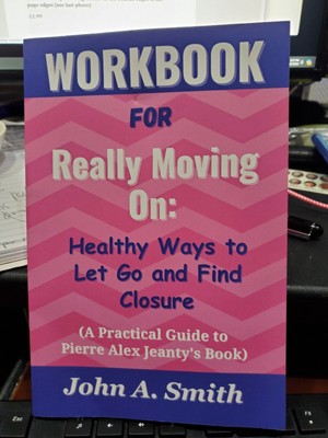 WORKBOOK for Really Moving on: John A Smith 2024 NEW