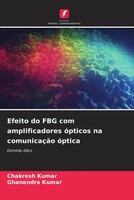 Chakresh Kumar (U. A.) | Efeito Do FBG Com Amplificadores óPticos Na...