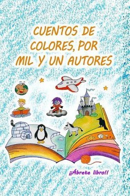 Cuentos de colores, por mil y un autores by Estrella de Mar (Spanish) Paperback 