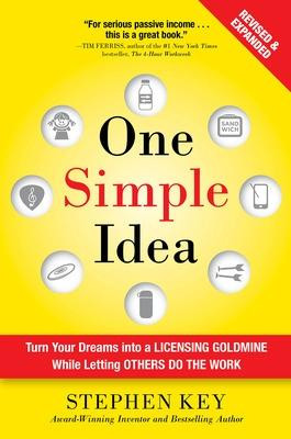 One Simple Idea, Revised and Expanded Edition: Turn Your Drea... - 9781259589676