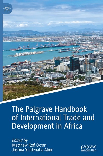 The Palgrave Handbook Of International Trade And Development In Africa Joshua Yi-image