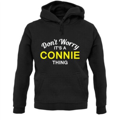 Don'T Worry It's A Connie Sache Kapuze / - Namensschild - Personalisiert -