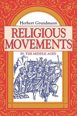 Herbert Grundmann Religious Movements in the Middle Ages (Taschenbuch)