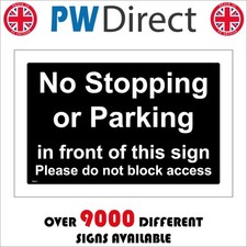 TR457 NO STOPPING OR PARKING DO NOT BLOCK ACCESS SIGN WORKSHOP UNIT GARAGE DRIVE