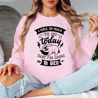 I Have So Much To Do Today Faultier Damen Sweatshirt Lustige Tiere Damen...