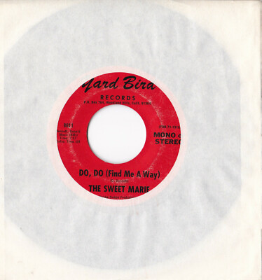 The Sweet Marie -Do, Do (Find Me A Way) / I Got That Feelin'- 7'' 45 Yard Bird