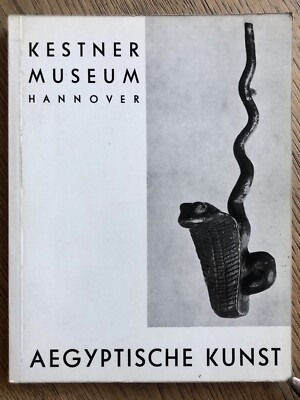Kestner Museum Hannover 1958 | Aegyptische Kunst | Irmgard Woldering 2. Auflage