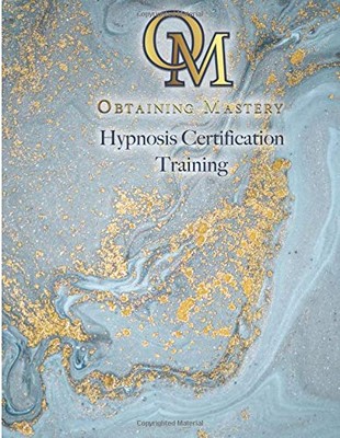 OM HYPNOSIS CERTIFICATION TRAINING By Maritsa Yzaguirre-kelley **BRAND NEW**