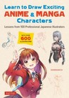 Learn to Draw Exciting Anime and Manga Characters : Lessons from