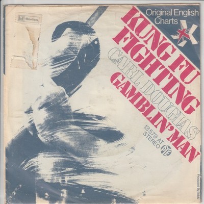 Carl Douglas   Kung Fu Fighting   Gamblin´ Man   Pye 13 579AT -   1974   dt. 7 