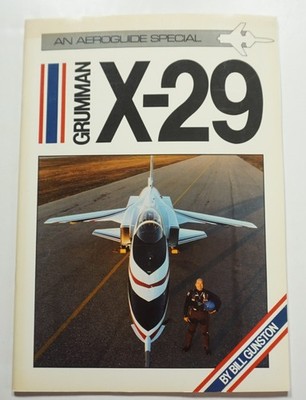 Grumman X-29 - An Aeroguide Special 1985 Gunston History Technology Airplane