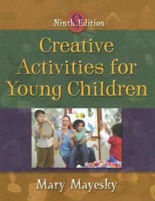 Creative Activities for Young Children - Paperback By Mayesky, Mary - VERY GOOD