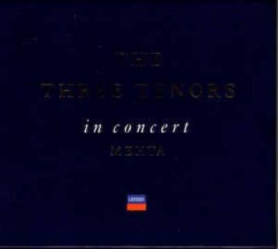 The Three Tenors in Concert - Audio CD By Jose Carreras - VERY GOOD