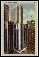 Field Building, Chicago- Old Postcard G12
