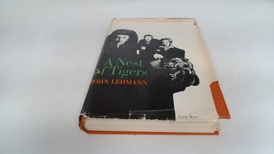 			A Nest Of Tigers, John Lehmann, Little, Brown And Company, 1968, 		