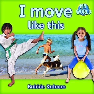 I Move Like This by Kalman, Bobbie