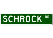 Schrock Drive Street Sign Personalized Custom Last Name Metal Sign - Aluminum