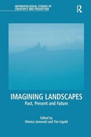 Imagining Landscapes | Monica Janowski (U. A.) | Past, Present And Future | Buch