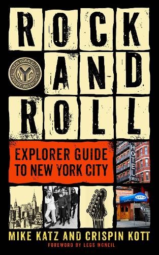 Mike Katz Crispin Kott Rock and Roll Explorer Guide to New York City (Tascabile)