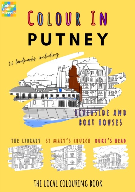 Putney Colouring Book (A4) by Colour Your Streets (Paperback Book)