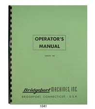 Bridgeport Series I Milling Machine Step Pulley Operator & Parts Manual #1041