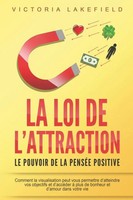 Victoria Lakefield | LA LOI DE L'attraction - Le Pouvoir De La PenséE...