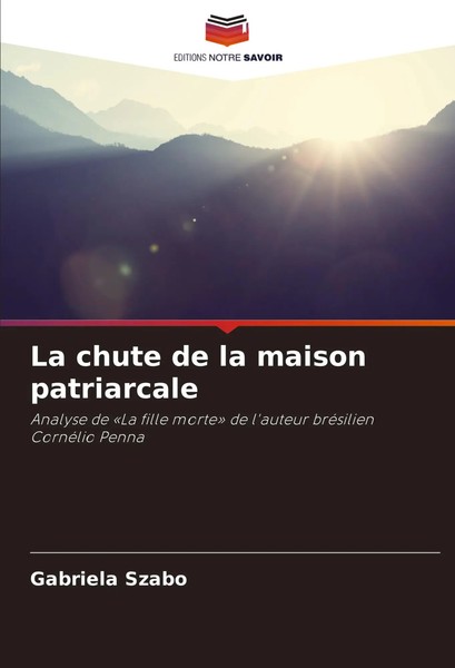 La Chute De La Maison Patriarcale Gabriela Szabo Taschenbuch FranzöSisch 2025-image