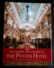 THE HISTORY, ART & IMAGERY OF THE PFISTER HOTEL THOMAS J. JORDAN HC BOOK NICE