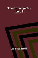 Oeuvres ComplèTes, Tome 5 Laurence Sterne Taschenbuch FranzöSisch 2025