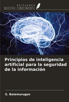 S. Balamurugan | Principios De Inteligencia Artificial Para La Seguridad De...