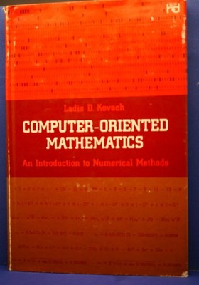 Kovach, Ladis D. - Computer-Oriented Mathematics