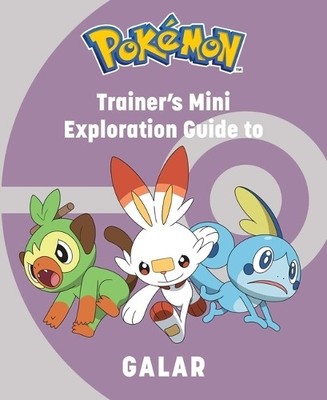 Insight Editions Pokémon: Trainer's Mini Exploration Guide to Galar (Hardback)